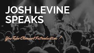 Josh Levine Speaks - The Channel, The Mission and Legend !