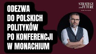 Odezwa Jacka Bartosiaka i Strategy&Future do polskich polityków po konferencji w Monachium