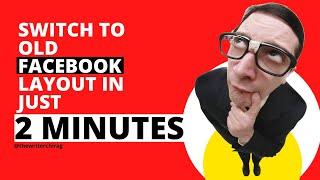 How to Get Facebook Classic Back in 2 Minutes. Change Facebook Layout Now!