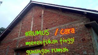 rumus tinggi kuda-kuda rumah/berapa tinggi gunungan rumah