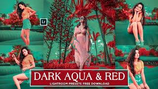 Lightroom Mobile Preset Free DNG | Lightroom Dark Aqua & Red Presets 2024 | Lr Free Presets Download