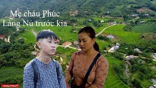 Làng Nủ trước khi bị thiên tai - Cuộc sống gia đình cháu Phúc và hàng xóm xung quanh