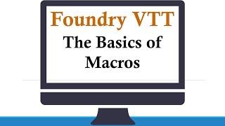 Foundry VTT The Basics of Macros