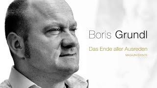 Boris Grundl - Das Ende aller Ausreden