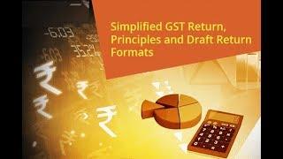 KEY FEATURES OF DRAFT GST  MONTHLY RETURN