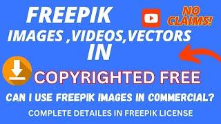 Freepik Free Trial  Commercial Use & Copyright Guidelines Explained | Avoid Copyright Claims!