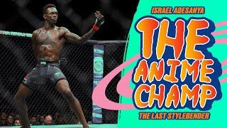 The Anime Nerd Who Became UFC Champion | Israel Adesanya