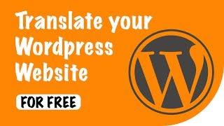 How to Translate Wordpress Website for Free - 2019