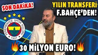 Yılın Transferi Fenerbahçe'den! Tam 30 MİLYON EURO! Rekor Transfer Bedeli!