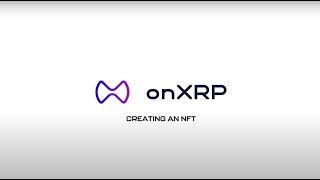 How to Create an NFT on the onXRP NFT Marketplace