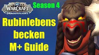 Rubinlebensbecken M+ Guide | WoW Dragonflight Season 4