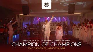 Champion Of Champions (Live) - Minister Michael Mahendere ft. Chitungwiza Harmony Singers | The SPOW