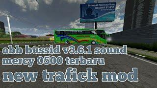 UPDATE OBB BUSSID V3.6.1 SOUND MERCY O500 TERBARU | NEW TRAFICK MOD | GRAFICK ULTRA HD | BUSSID