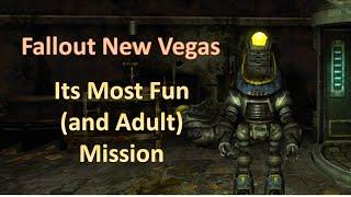 Fallout New Vegas:  Most Fun (and adult) Mission
