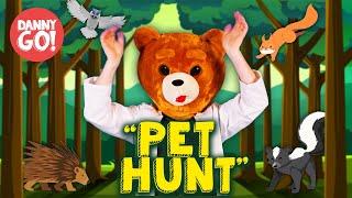 Bearhead Pet Hunt  | Silly Videos For Kids | Animal Videos | Danny Go!