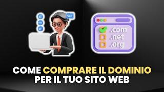 Come COMPRARE IL DOMINIO per un Sito Web - Guida Pratica per Principianti