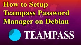 How to Setup Teampass Password Manager on Debian