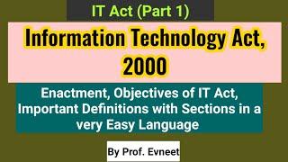 Information Technology Act, 2000 | Objective of IT Act 2000 | IT Act 2000 Definition| Part 1