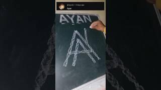 Ayan name logo #artvideo #drawing #artfeed #paintingdrawing #youtubeshorts #ytshort #shortsfeed