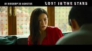 #LostInTheStars | Official 30s TV Spot Indonesia | 30 Augustus