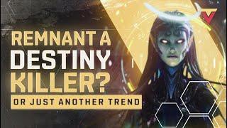 Is Remnant 2 ACTUALLY a Destiny Killer Or Nah?