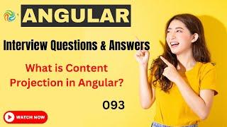 What is Content Projection What is  Angular  93