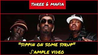 ᔑample Video: Sippin On Some Syrup by Three 6 Mafia (prod. by DJ Paul + Juicy J)