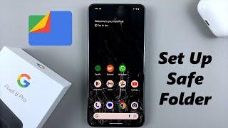 How To Set Up Safe Folder On Google Pixel 8 / 8 Pro