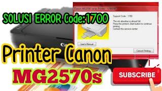 CARA MEMPERBAIKI PRINTER CANON MG2570S ERROR 1700