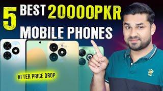 Best Mobile Phone Under 20000 In Pakistan  Best Smartphones Under 20K After Prices Drop 