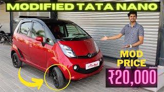 Best & Basic Modification For Tata Nano | Worth 20,000₹ Only