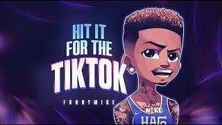 FunnyMike- Hit It For The TikTok (DANCE CHALLENGE) Prod. By Big Wayne