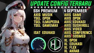 UPDATE || CONFIG HC TERBARU || AXIS GAME TELKOMSEL Xl INDOSAT SSH PREMIUM ( 4 SEPTEMBER )