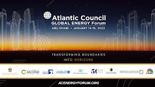 Atlantic Council Global Energy Forum 2023