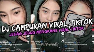 DJ CAMPURAN VIRAL TIK TOK 2024 JEDAG JEDUG FULL BASS TERBARU