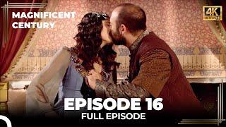 Magnificent Century Episode 16 | English Subtitle (4K)