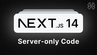 Next.js 14 Tutorial - 56 - Server-only Code