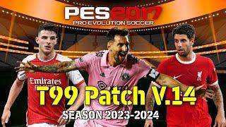 How to Install T99 v14  patch for PES 2017 UPDATE 2023
