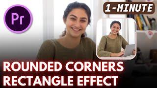 Rounded Corners Rectangle Effect Tutorial in Adobe Premiere Pro | Adobe Tutorials