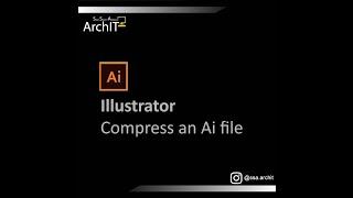 Compress Ai File (Adobe Illustrator)