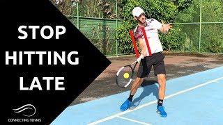 Tennis Forehand: Stop Hitting Late - Clean Point Of Impact | Connecting Tennis