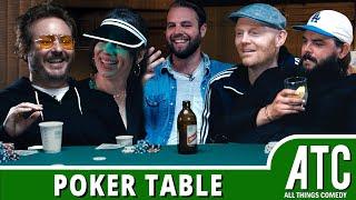 Poker Table w/ Bill Burr, Natasha Leggero, Brooks Wheelan, Brendon Walsh & Nick Thune