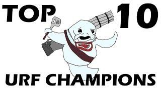 Top 10 Urf Champions