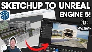 Getting Started with SketchUp to Unreal Engine 5 - BEGINNERS START HERE!