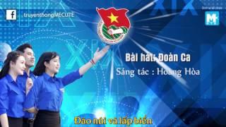 [ Lyric NHẠC THANH NIÊN ] ĐOÀN CA (THANH NIÊN LÀM THEO LỜI BÁC) _ St HOÀNG HOÀ