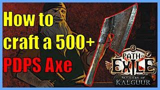 How to craft a 500 PDPS Reaver Axe! 3.25