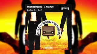 Antonio Banderas  - El Mariachi (Rozhes Beats Edit)