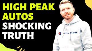 HIGH Peak Autos Secrets Exposed | He is Hiding This Shocking Truth From Followers