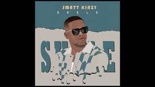 Smatt Kinzy -Skele (Official Audio)