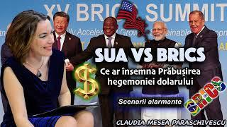 SUA vs BRICS * Ce ar insemna Prabusirea hegemoniei dolarului * Scenarii alarmante